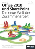 Cover: Microsoft Office 2010 und SharePoint: Die neue Welt der Zusammenarbeit - Microsoft