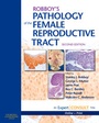 Cover: Robboy's Pathology of the Female Reproductive Tract - Churchill Livingstone