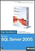 Cover: Microsoft SQL Server 2005 - Das Handbuch - Microsoft