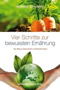 Cover: Vier Schritte zur bewu&szlig;ten Ern&auml;hrung - Hans-Nietsch-Verlag
