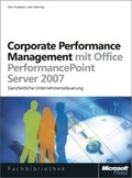 Cover: Corporate Performance Management mit Microsoft Office PerformancePoint Server 2007 - Microsoft