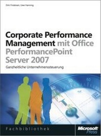 Enlarge image Cover: Corporate Performance Management mit Microsoft Office PerformancePoint Server 2007 - Microsoft