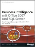 Cover: Business Intelligence mit Microsoft Office 2007 und Microsoft SQL Server - Microsoft