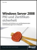 Cover: Microsoft Windows Server 2008 - PKI und Zertifikatsicherheit - Microsoft