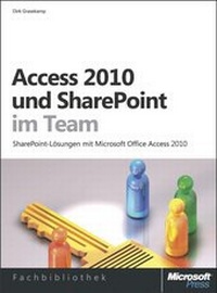 Abbildung von: Access 2010 und SharePoint im Team - Microsoft