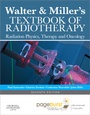 Cover: Walter and Miller's Textbook of Radiotherapy: Radiation Physics, Therapy and Oncology - Churchill Livingstone