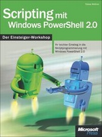 Enlarge image Cover: Scripting mit Windows PowerShell 2.0 - Der Einsteiger-Workshop - Microsoft
