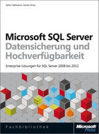 Abbildung von: Hochverfügbarkeit und Datensicherung für Microsoft SQL Server - Microsoft
