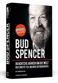Abbildung von: Bud Spencer - In achtzig Jahren um die Welt - Schwarzkopf & Schwarzkopf