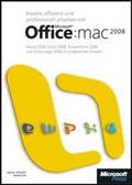 Bild: Kreativ, effizient und professionell arbeiten mit Microsoft Office 2008 f&uuml;r Mac - Microsoft
