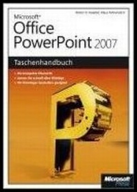 Abbildung von: Microsoft Office PowerPoint 2007 - Das Taschenhandbuch - Microsoft