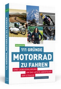 Abbildung von: 111 Gründe, Motorrad zu fahren - Schwarzkopf & Schwarzkopf