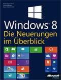 Cover: Microsoft Windows 8 - Die Neuerungen im &Uuml;berblick - Microsoft
