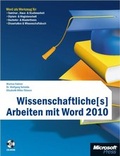 Cover: Wissenschaftliche[s] Arbeiten mit Word 2010 - Microsoft