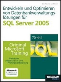 Abbildung von: Optimieren und Warten von Datenbankverwaltungslösungen für SQL Server 2005 - Original Microsoft Training für Examen 70-444 - Microsoft