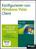 Cover: Konfigurieren von Microsoft Windows Vista-Computern - Original Microsoft Training: Examen 70-620 - Microsoft