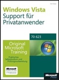Cover: Windows Vista-Support f&uuml;r Heimanwender - Original Microsoft Training f&uuml;r Examen 70-623 - Microsoft