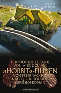 Enlarge image Cover: DER INOFFIZIELLE GUIDE VON A BIS Z ZU DEN »HOBBIT«-FILMEN VON PETER JACKSON NACH J. R. R. TOLKIENS GROSSEM ROMAN - Schwarzkopf & Schwarzkopf