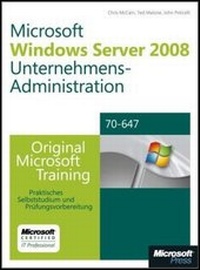 Abbildung von: Windows Server 2008 Unternehmensadminstration - Original Microsoft Training für Examen 70-647 - Microsoft