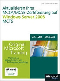 Abbildung von: Aktualisieren Ihrer MCSA/MCSE-Zertifizierung auf Windows Server 2008 MCTS - Original Microsoft Training für Examen 70-648 und 70-649 - Microsoft