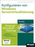 Cover: Konfigurieren der Windows Servervirtualisierung - Original Microsoft Training f&uuml;r Examen 70-652 - Microsoft