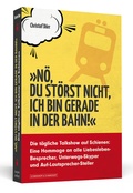 Cover: &raquo;N&ouml;, du st&ouml;rst nicht, ich bin gerade in der Bahn!&laquo; - Schwarzkopf & Schwarzkopf