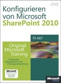 Cover: Konfigurieren von Microsoft SharePoint 2010 - Original Microsoft Training f&uuml;r Examen 70-667 - Microsoft