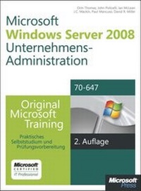 Abbildung von: Windows Server 2008 Unternehmensadministration - Original Microsoft Training für Examen 70-647, 2. Auflage - Microsoft
