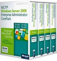 Abbildung von: MCITP Windows Server 2008 Enterprise Administrator CorePack - Original Microsoft Training für Examen 70-640, 70-642, 70-643 und 70-647, 2. Auflage - Microsoft