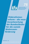 Cover: F&ouml;deralismusreform - die neue Verantwortung der Bundesl&auml;nder - Domus