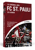 Cover: 111 Gr&uuml;nde, den FC St. Pauli zu lieben - Schwarzkopf & Schwarzkopf