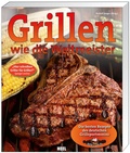 Cover: Grillen wie die Weltmeister - Heel