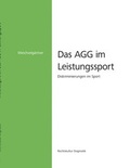 Cover: Das AGG im Leistungssport - edition rechtskultur