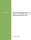Cover: Erwerbsobliegenheit im Betreuungsunterhalt - edition rechtskultur