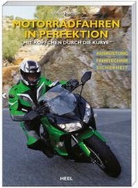 Abbildung von: Motorradfahren in Perfektion - Heel