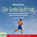 Cover: Die Seele l&auml;uft mit - steinbach sprechende b&uuml;cher