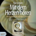 Cover: Mit dem Herzen h&ouml;ren - steinbach sprechende b&uuml;cher