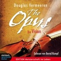 Cover: The Opus - Die Vision - steinbach sprechende b&uuml;cher