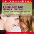 Cover: Folge dem Ruf deines Herzens - steinbach sprechende b&uuml;cher