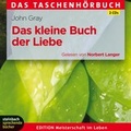 Cover: Das kleine Buch der Liebe - steinbach sprechende b&uuml;cher