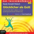 Cover: Gl&uuml;cklicher als Gott - steinbach sprechende b&uuml;cher