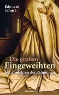 Cover: Die gro&szlig;en Eingeweihten - Anaconda Verlag