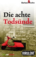 Cover: Die achte Tods&uuml;nde - Virulent