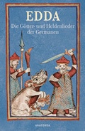 Cover: Edda - Die G&ouml;tter- und Heldenlieder der Germanen - Anaconda Verlag