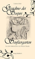 Cover: Seufzergarten - Waldkirch Verlag