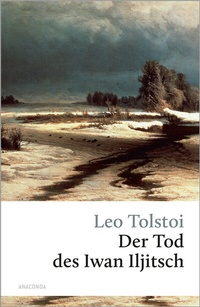 Abbildung von: Der Tod des Iwan Iljitsch - Anaconda Verlag