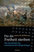 Cover: F&uuml;r die Freiheit sterben - Anaconda Verlag