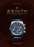 Cover: Zenith Pr&auml;zisionsuhren seit 1865 - Ebner Media Group GmbH & Co KG