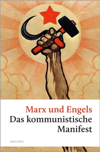 Abbildung von: Das kommunistische Manifest - Anaconda Verlag