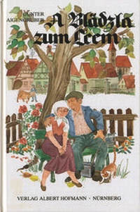 Abbildung von: A Blädzla zum Leem - Edelmann Verlag ein Imprint von Korn & Berg Universitätsbuchhandlung GmbH & Co.KG